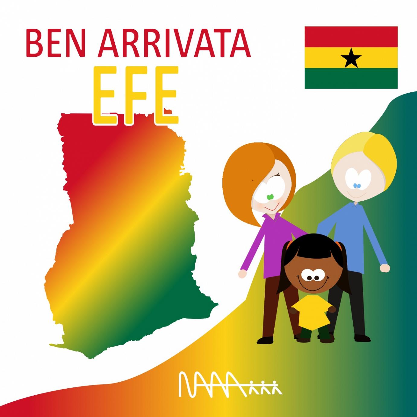 Siamo Arrivati: Benvenuta a Efe dal Ghana