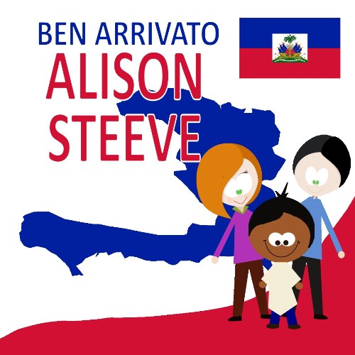 Siamo Arrivati: Benvenuto Alison Steeve da Haiti